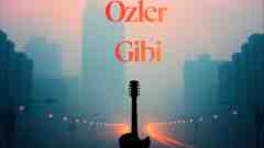 MeoMusicTR - Özler Gibi - ŞARKI SÖZLERİ
