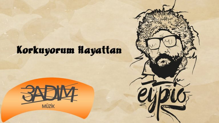MeoMüzik – Eypio – Korkuyorum Hayattan